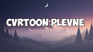 CVRTOON Plevne bass boosted [upl. by Sevik160]