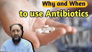 Why and When to use antibiotics [upl. by Surovy]