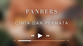 Panbers  Cinta Dan Permata [upl. by Odrarebe326]