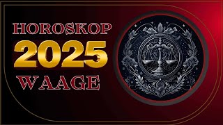 Waage  2025 Horoskop  Weißer Streifen [upl. by Annaiuq733]