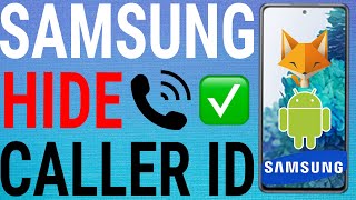 How To Hide Your Caller ID On Samsung Galaxy Phones [upl. by Tniassuot808]