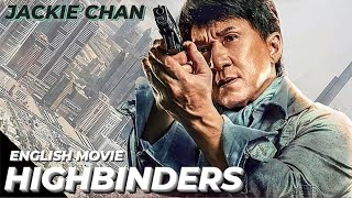 HIGHBINDERS  Hollywood English Movie  Jackie Chan Blockbuster Fantasy Action Full Movie In English [upl. by Darrey]