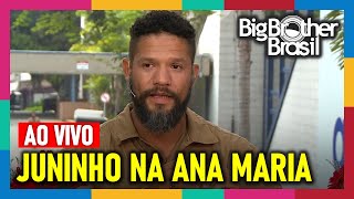 BBB 24 Juninho na Ana Maria Braga  Mais Você AO VIVO  Big Brother Brasil 2024 BBB24 [upl. by Nyladnek]