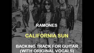 Ramones  California Sun Backing Track For Guitar With Original Vocals [upl. by Sherwood]