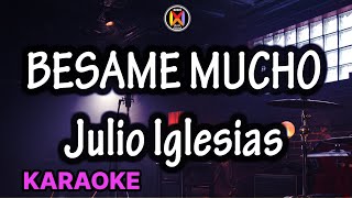 Besame Mucho Karaoke Julio Iglesias [upl. by Sukcirdor]