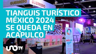 Tianguis Turístico 2024 sí se realizará en Acapulco Sectur [upl. by Cuthbertson]