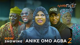 Anike Omo Agba 2 Yoruba Movie 2024 Drama ItelePeju Ogunmola Ifedayo Rufai Kiki Bakare Iyagbokan [upl. by Adnoved634]