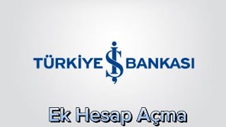 İş Bankası Ek Hesap Açma [upl. by Anerac554]