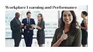 Workplace Learning and Performance [upl. by Tate825]