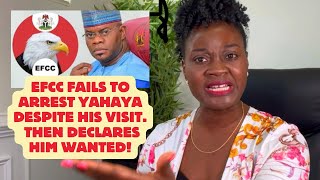 EFCC Fails To Arrest Yahaya Bello Despite Visiting Their Office Then Declares Him Wanted [upl. by Hpeseoj]