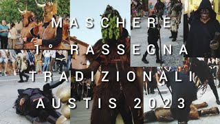 Maschere 1° rassegna tradizionale austis 2023 sardegna agosto [upl. by Neelyhtak677]