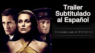 VIVIENDO CON EL ENEMIGO  Tráiler Subtitulado al Español  The Aftermath  Keira Knightley [upl. by Adnav248]