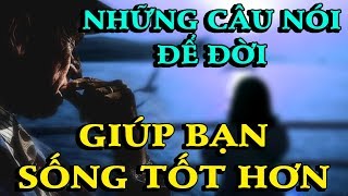 Những câu nói để đời GIÚP BẠN SỐNG TỐT HƠN  Thiền Đạo [upl. by Kai]