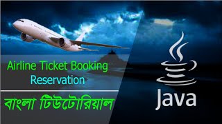 Airline Ticket Book Reservation System in Java Part 6 [upl. by Emoraj715]