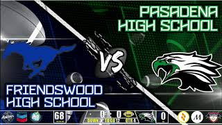 Friendswood High School  Pasadena High School Varsity Football [upl. by Noma]