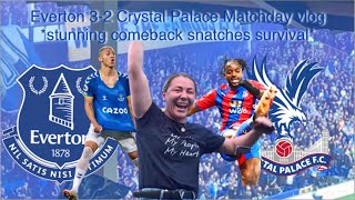 Everton 32 Crystal Palace Matchday vlog Stunning comeback snatches survival [upl. by Sabsay]