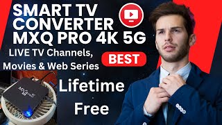 Smart TV Converter Android TV Box MXQ Pro 4K 5G 2GB 16GB Smart TV Box with Lifetime Free TV Channels [upl. by Gnemgnok]