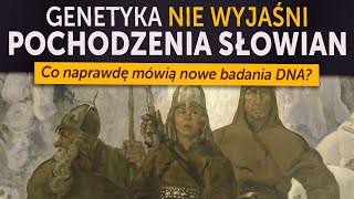 Genetyka nie wyjaśni pochodzenia Słowian Co naprawdę mówią nowe badania DNA [upl. by Notsuh992]