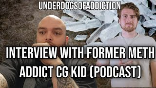 Meth Addict Interview  CG Kid Popular YouTube Creator Who Found Recovery Full Podcast 2024 [upl. by Jeuz]