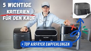 Heißluftfritteuse kaufen⛔ Diese 5 Tipps musst du kennen  Meine Top 3 Airfryer Kaufempfehlungen [upl. by Jennine]