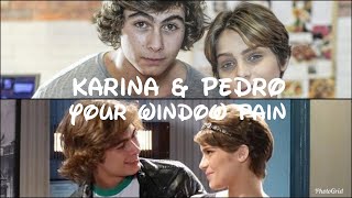 Karina amp Pedro  Your Window Pain [upl. by Latona]