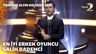 Pantene Altın Kelebek 2023 En İyi Erkek Oyuncu – Salih Bademci [upl. by Raddy]