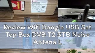 Review Wifi Dongle USB Set Top Box DVB T2 STB Noise Antena Luby Internet Akses Vidio Youtube [upl. by Fruin]