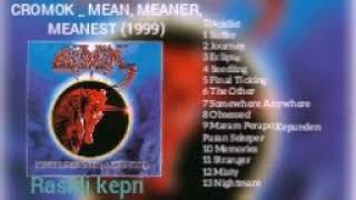 CR0M0K  MEAN MEANER MEANEST 1999 [upl. by Dale450]