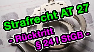 Rücktritt § 24 I StGB  Strafrecht AT 27 [upl. by Atirys137]