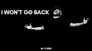 Eric Thomas  I WONT GO BACK Powerful Motivational Video [upl. by Darce816]