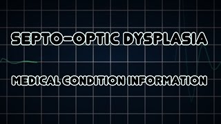 Septooptic dysplasia Medical Condition [upl. by Hilda726]