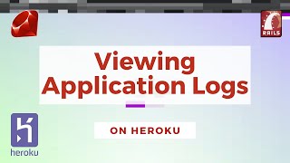 Viewing Application Logs on Heroku [upl. by Dronski]