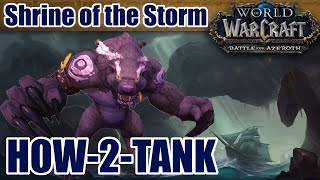 HowtoTank BFA Shrine of the Storm NormalHeroicMythic Guide [upl. by Cinomod]