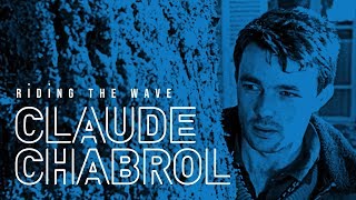 Riding the Wave Claude Chabrol [upl. by Einon]