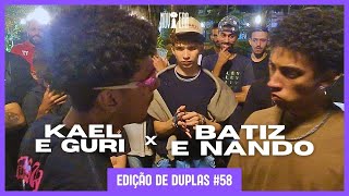 KAEL E GURI X NANDO E BATIZ  SEGUNDA FASE  EDIÇÃO DE DUPLAS  58ª BATALHA NOVA ERA [upl. by Theda344]