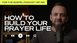 How to Build Your Prayer Life  Costi Hinn  EP 190 [upl. by Arrol]