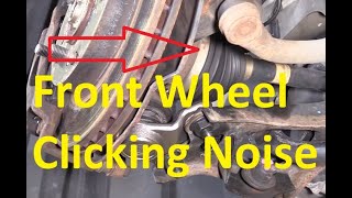 Causes of Clicking Noise from Front Wheel When Driving [upl. by Buiron]