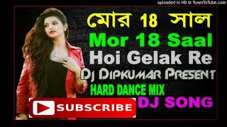 Mor 18 Sal Hoye Gelek Re Dj Dipkumar Present  new dj mix song [upl. by Nryhtak]