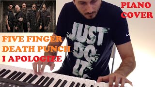 Five Finger Death Punch  I Apologize Piano Cover [upl. by Williams]