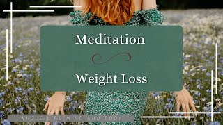 Weight Loss Meditation 10 Minute Releasing Burdens [upl. by Norud]