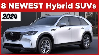 The Top 8 NEWEST Hybrid SUVs In 2024 [upl. by Anthe]