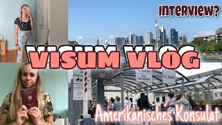 VISUM VLOG  AMERIKANISCHES KONSULAT in FRANKFURT  Interview  AUSLANDSJAHR USA 202122 [upl. by Atiuqahs]