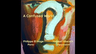 EPK  A Confused World Philippe El Hage amp Youssef Hbeisch French Subtitle [upl. by Gerik]