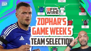 Zophars Gameweek 5 Team Selection  The FPL Wire  Fantasy Premier League Tips 202425 [upl. by Tenenbaum]