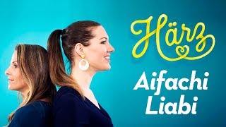 Härz – Aifachi Liabi Offiziells Musigvideo [upl. by Alaecim]