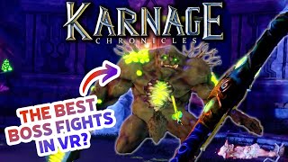 Karnage Chronicles has the best BOSS FIGHTS in VR [upl. by Zacharie]