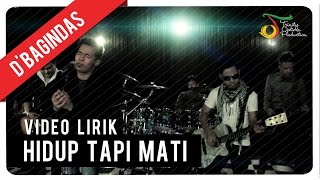 DBagindas  Hidup Tapi Mati  Official Music Video [upl. by Noramac]