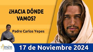 Evangelio De Hoy Domingo 17 de Noviembre 2024 PadreCarlosYepes l San Marcos 13 2432 [upl. by Carlo823]