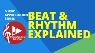 Beat and Rhythm Explained [upl. by Ahsiuqram]