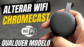 Como alterar wifi do chromecast Aprenda a resolver o erro Chromecast não pode se conectar [upl. by Tammi]